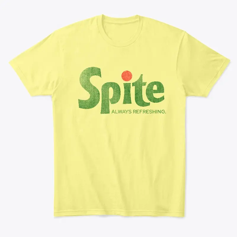 Spite.  It's delicious.